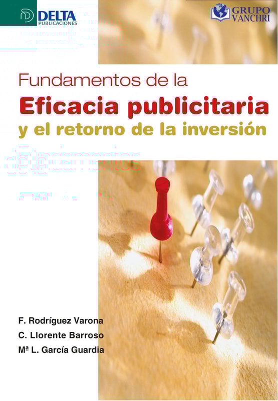 Fundamentos De La Eficacia Publicitaria Y El Retorno De La Inversión