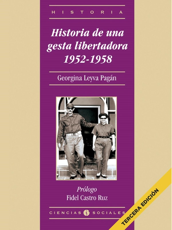 Historia de una gesta libertadora 1952-1958