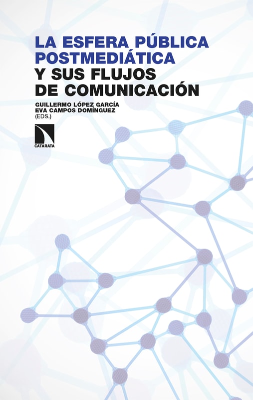 La esfera pública postmediática y sus flujos de comunicación