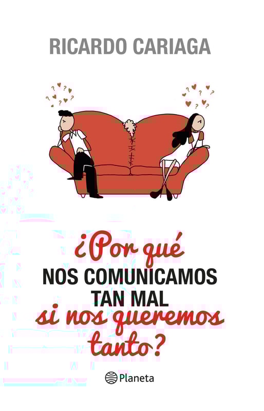 ¿Por qué nos comunicamos tan mal si nos queremos tanto?