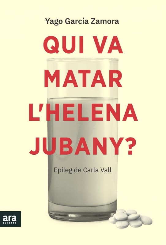 Qui va matar l'Helena Jubany?