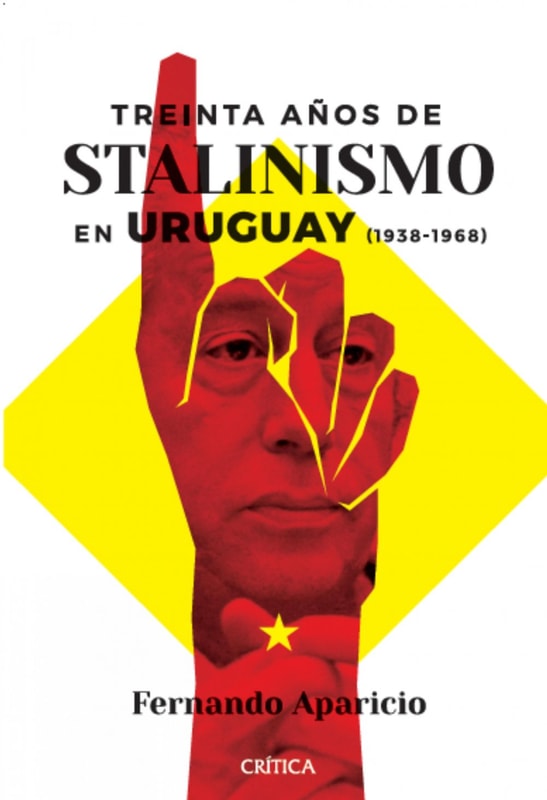 Treinta años de Stalinismo en Uruguay