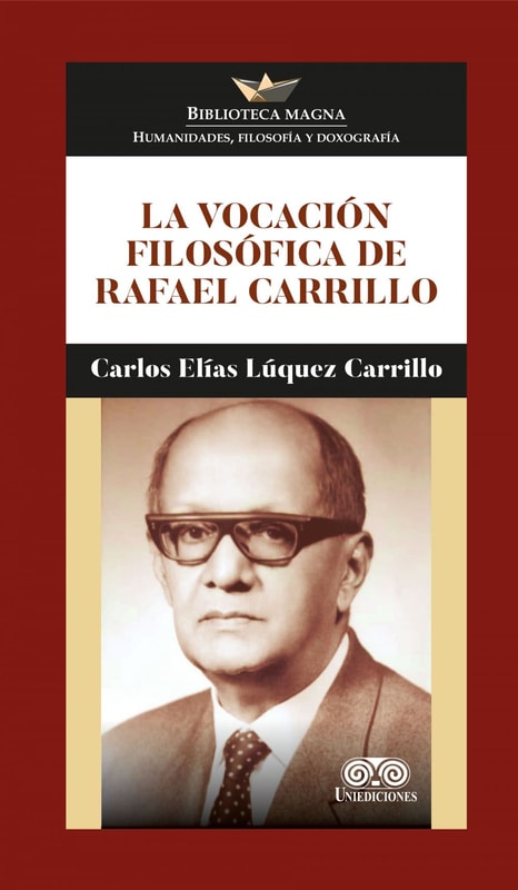 La vocación filosófica de Rafael Carrillo