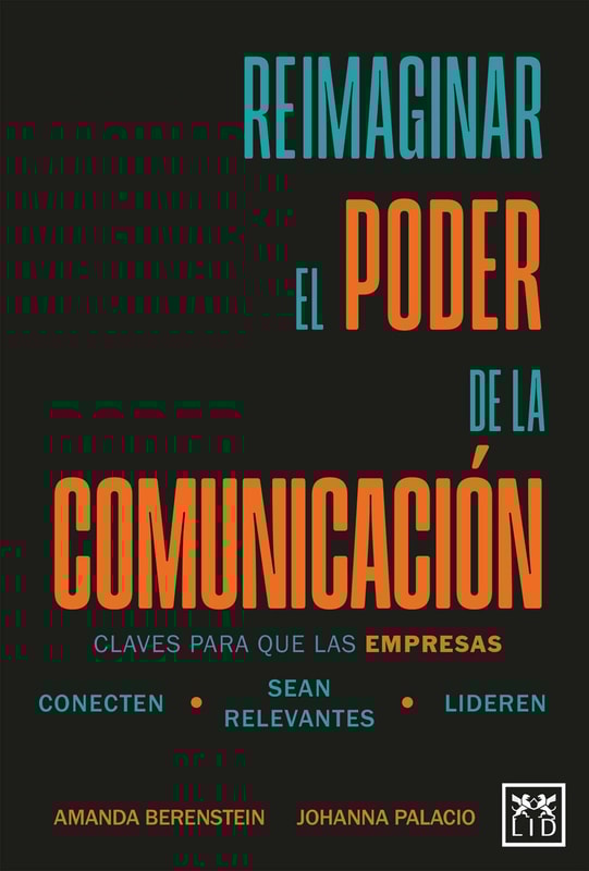Reimaginar el poder de la comunicación