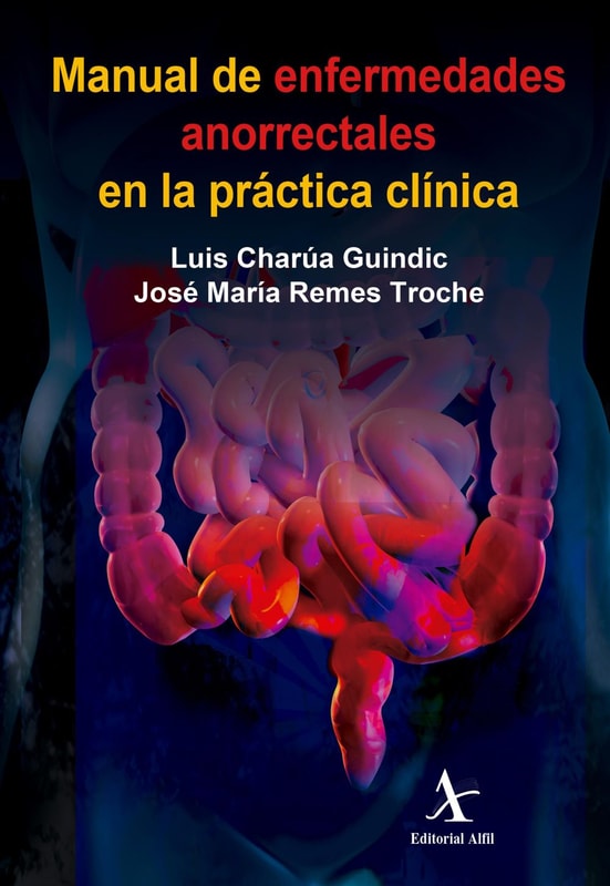 Manual de enfermedades anorrectales en la práctica clínica