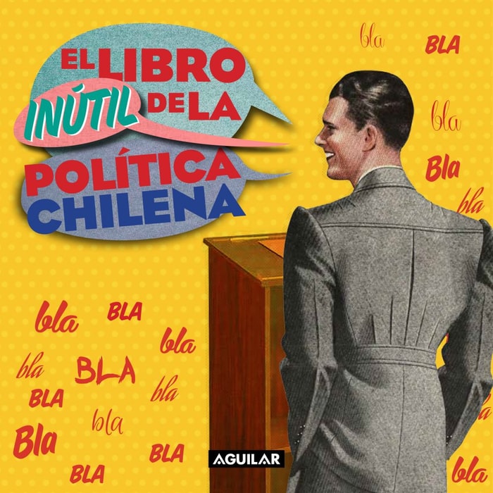 El libro inútil de la política chilena