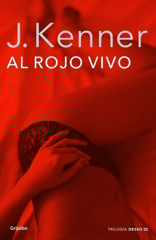 Al rojo vivo (Trilogía Deseo 3)
