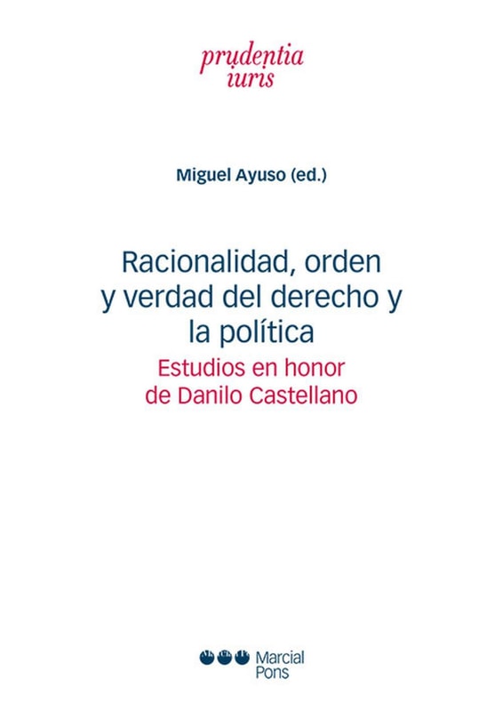 Racionalidad, orden y verdad del derecho y la política