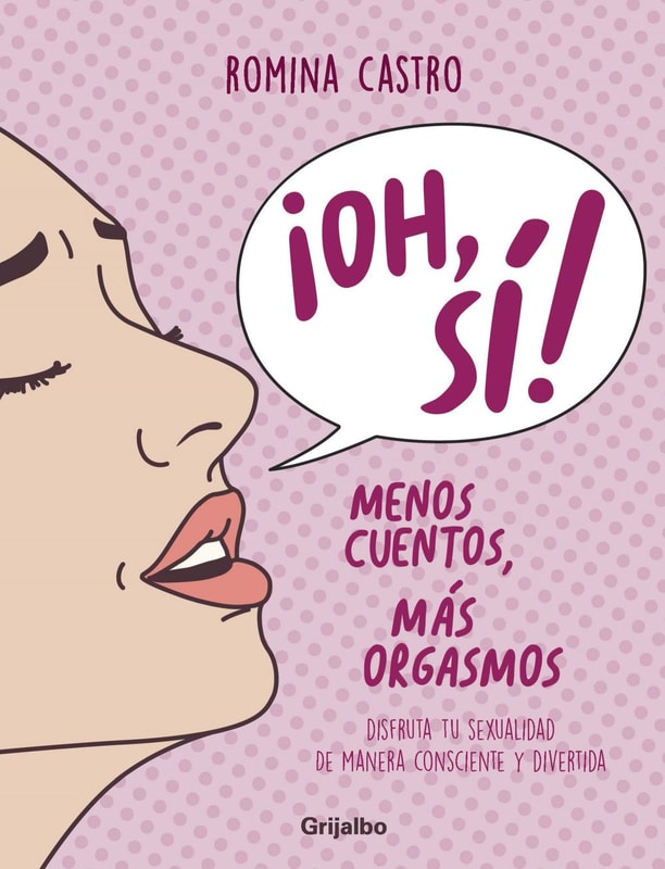 ¡Oh, sí! Menos cuentos, más orgasmos