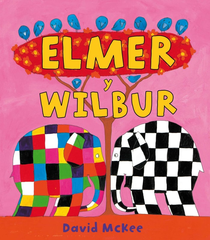 Elmer. Un cuento - Elmer y Wilbur
