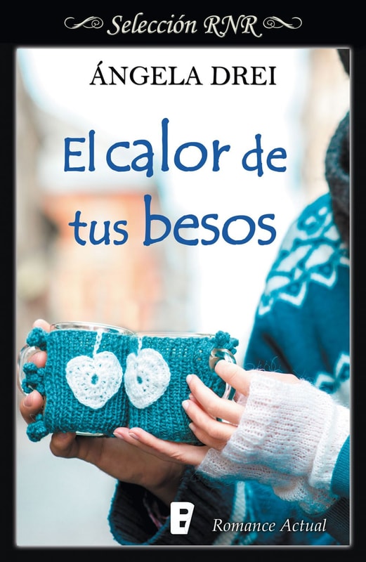 El calor de tus besos