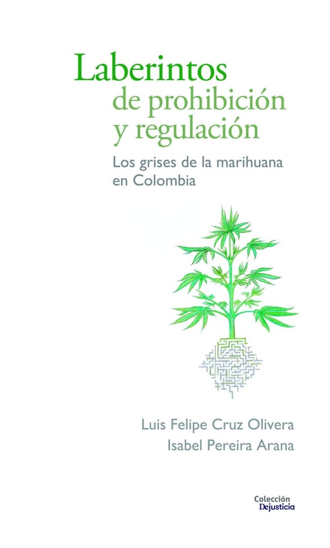 Laberintos de prohibición y regulación