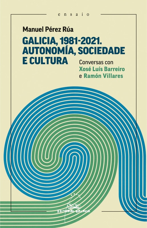 Galicia, 1981-2021. Autonomía, sociedade e cultura.