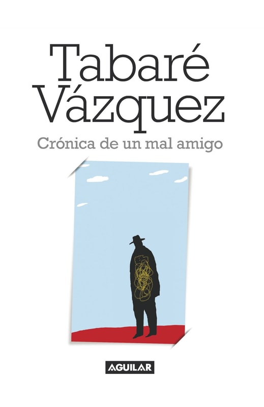 Crónica de un mal amigo