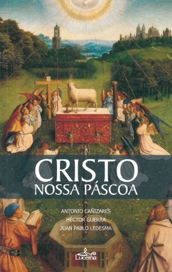 Cristo, Nossa Páscoa