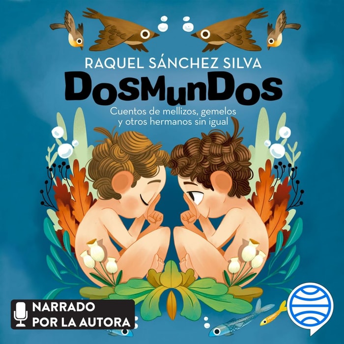 Dosmundos. Cuentos de mellizos, gemelos y otros hermanos sin igual