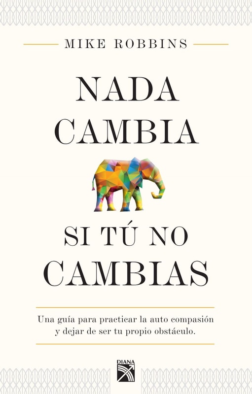 Nada cambia si tú no cambias