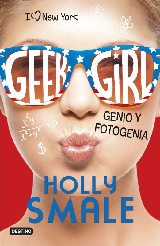 Geek Girl 3. Genio y fotogenia
