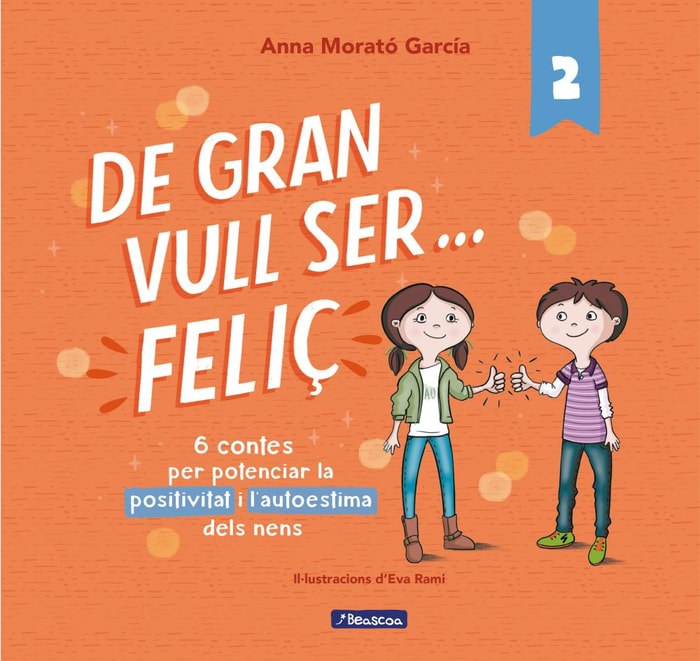 De gran vull ser... feliç 2