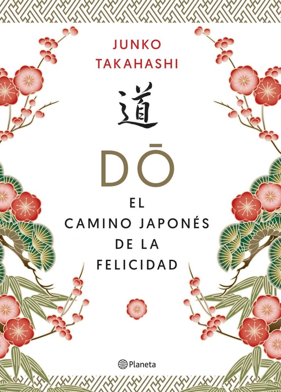 Do. El camino japonés de la felicidad