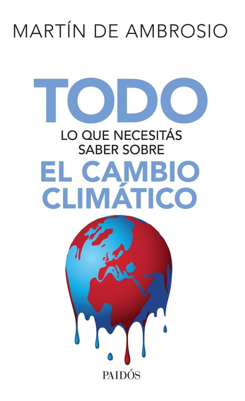 Todo lo que necesitás saber sobre el cambio climático