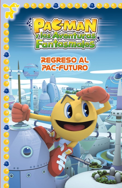 Pac-Man. Un cuento - Regreso al Pac-Futuro