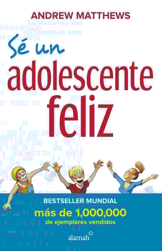 Sé un adolescente feliz (nueva edición)