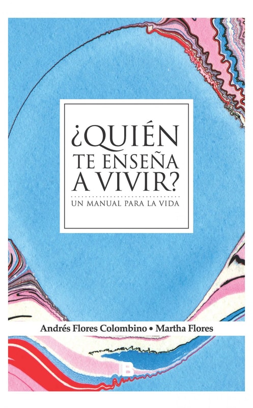 ¿Quién te enseña a vivir?