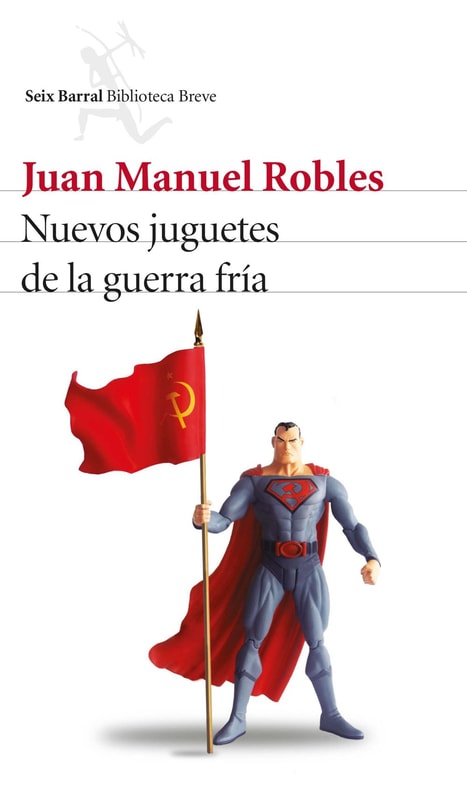 Nuevos juguetes de la guerra fría (edición española)