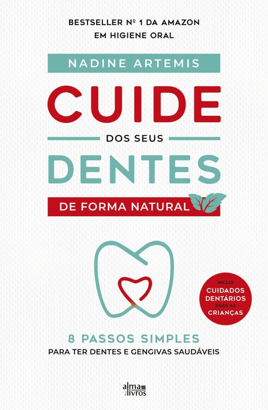 Cuide dos Seus Dentes de Forma Natural