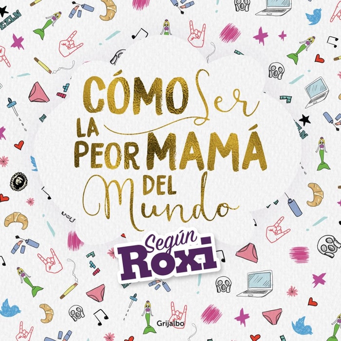 Cómo ser la peor mamá del mundo