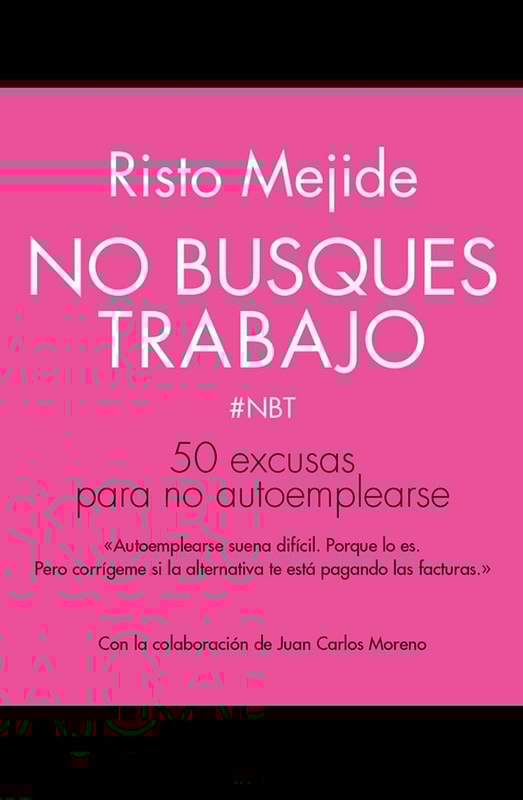 No busques trabajo