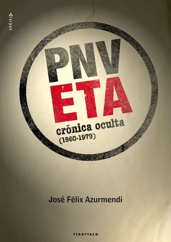 ETA-PNV. Crónica oculta (1960-1979)
