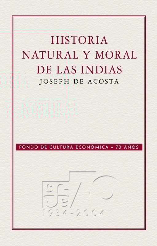 Historia natural y moral de las Indias