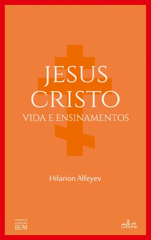 Jesus Cristo, a sua vida e ensinamento