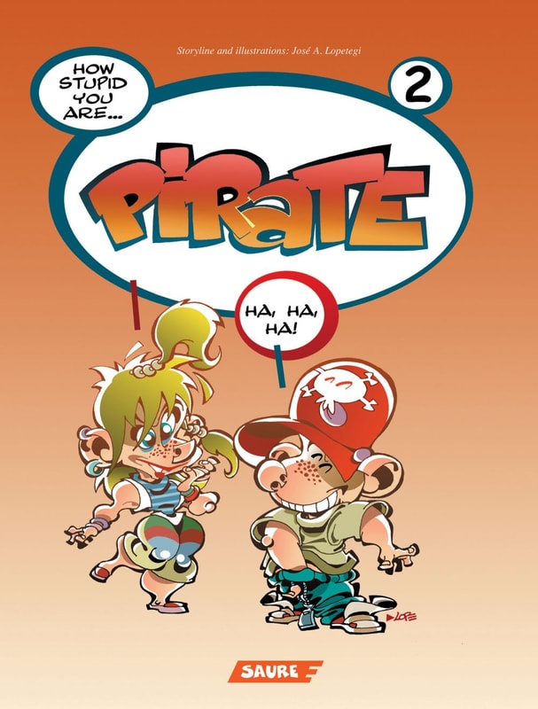 How stupid you are… Pirate