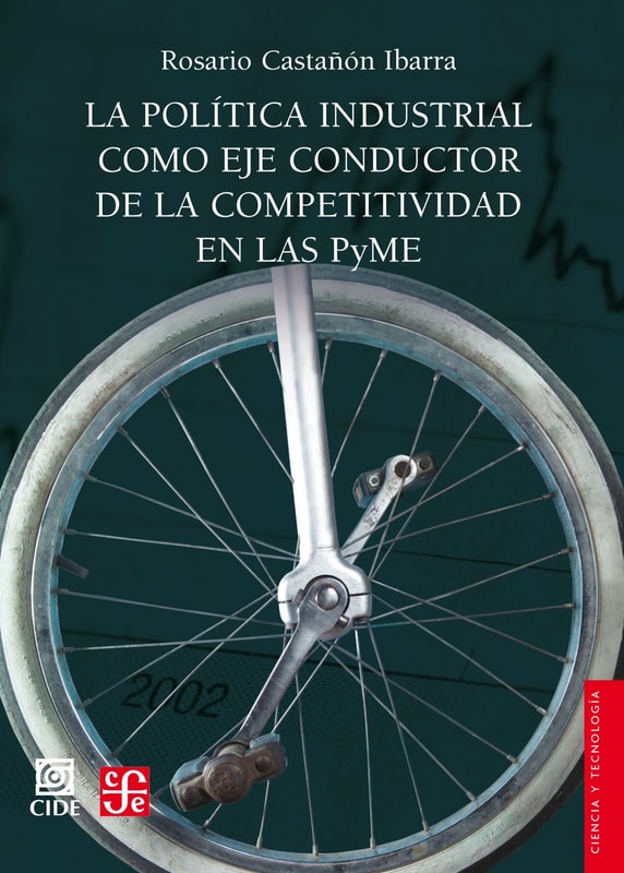La política industrial como eje conductor de la competitividad en las PyME