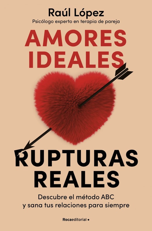 Amores ideales, rupturas reales