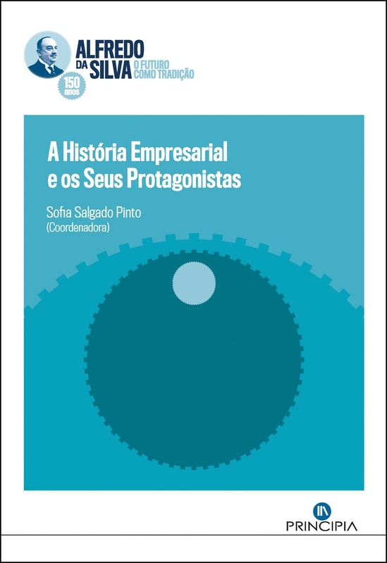 A História Empresarial e os seus Protagonistas