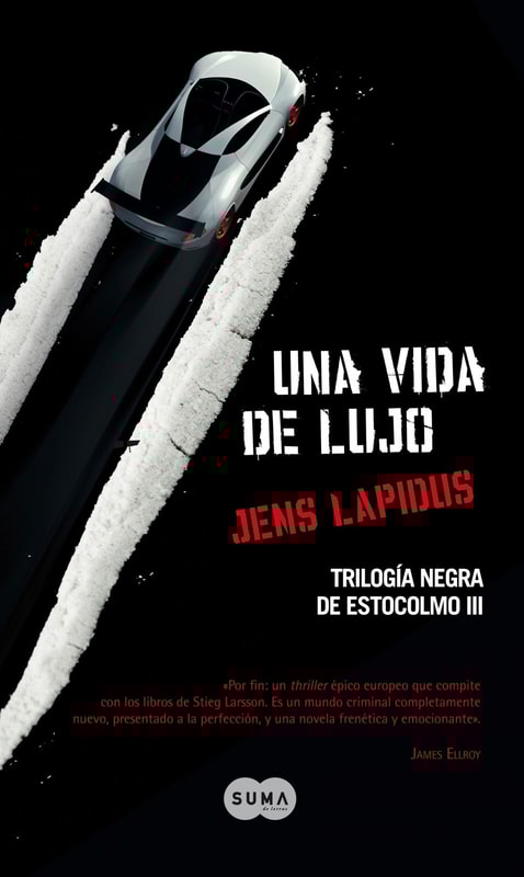 Una vida de lujo (Trilogía negra de Estocolmo 3)