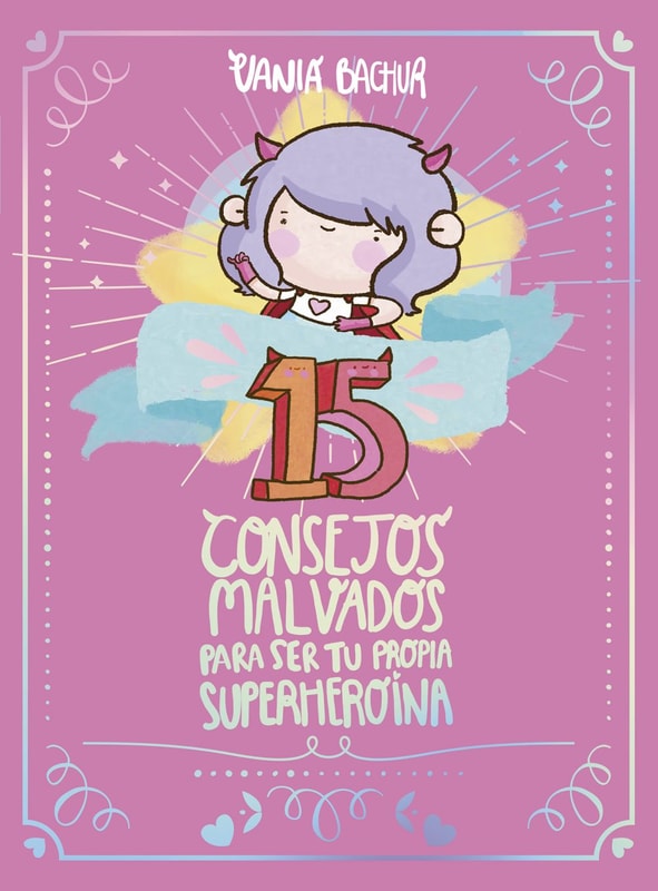 15 Consejos malvados para ser tu propia superheroina