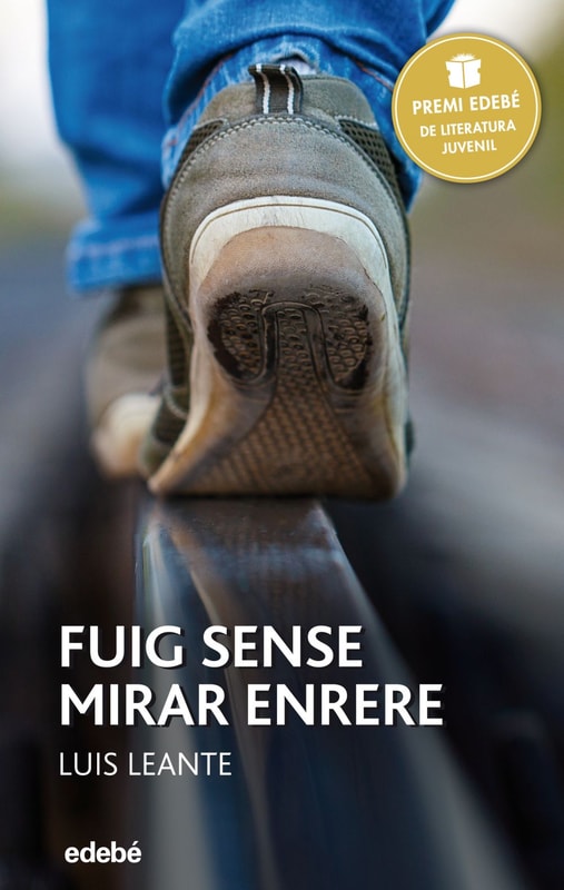 Premi Edebé 2016: Fuig sense mirar enrere