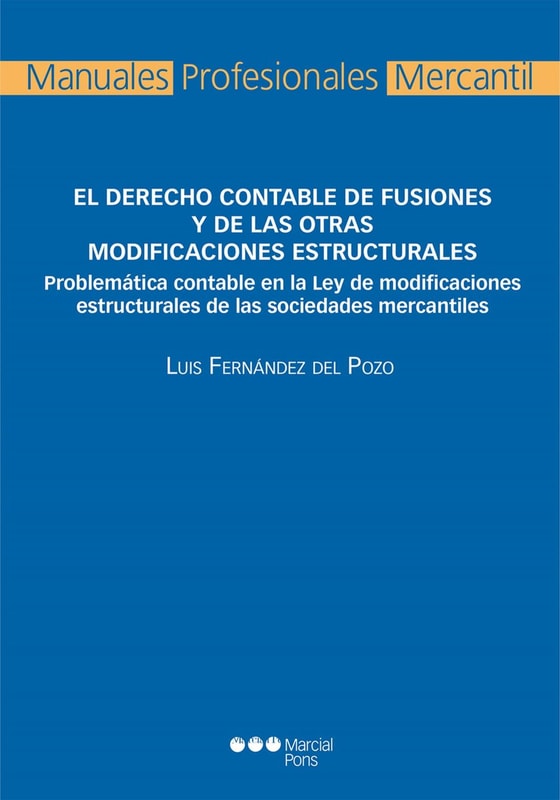 Derecho contable de fusiones y de las otras modificaciones estructurales