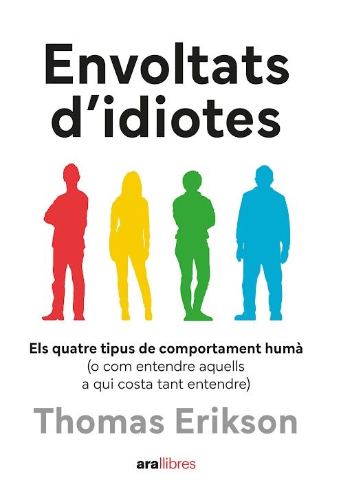 Envoltat d’idiotes