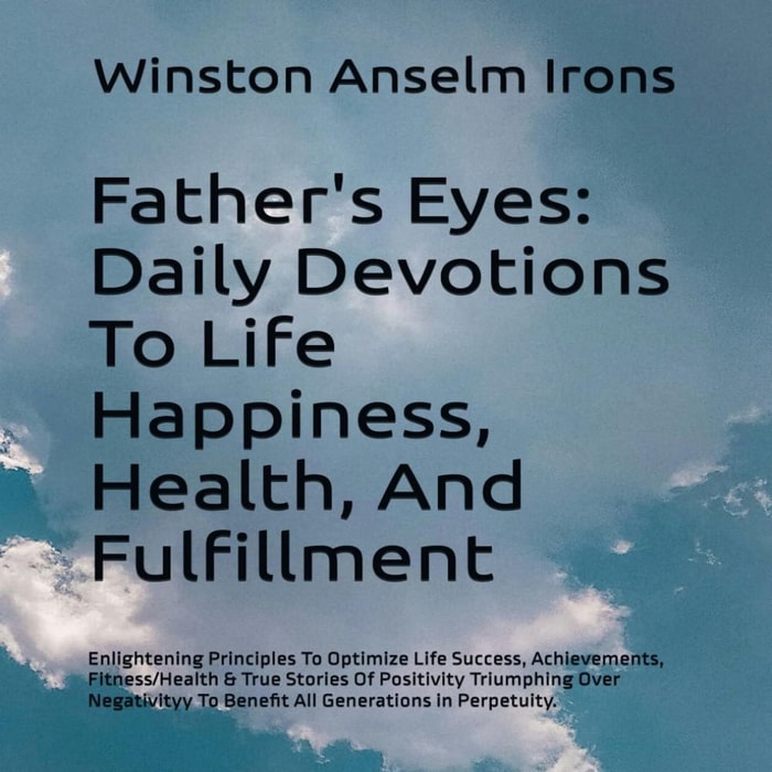 Father's Eyes - Daily Devotions To Life Happiness, Health, And Fulfillment, 2nd Edition