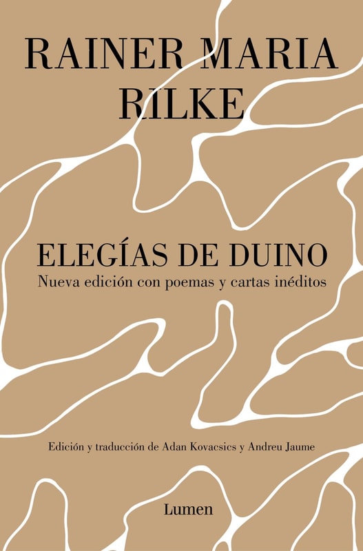 Elegías de Duino, seguido de cartas y poemas inéditos