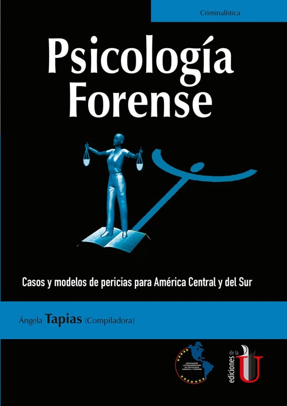 Psicología Forense. Casos y modelos de pericias para América Central y del Sur
