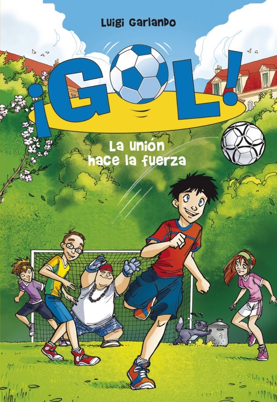 ¡Gol! 4 - La unión hace la fuerza