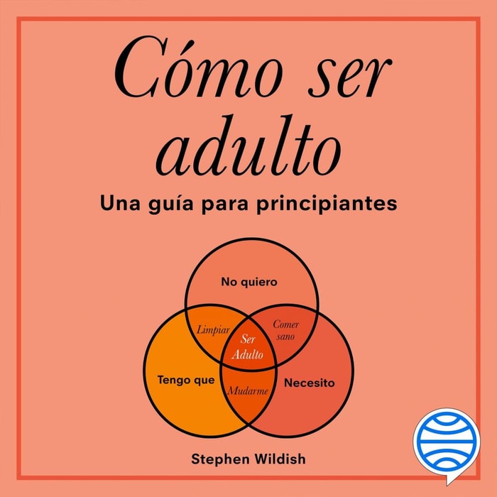 Cómo ser adulto
