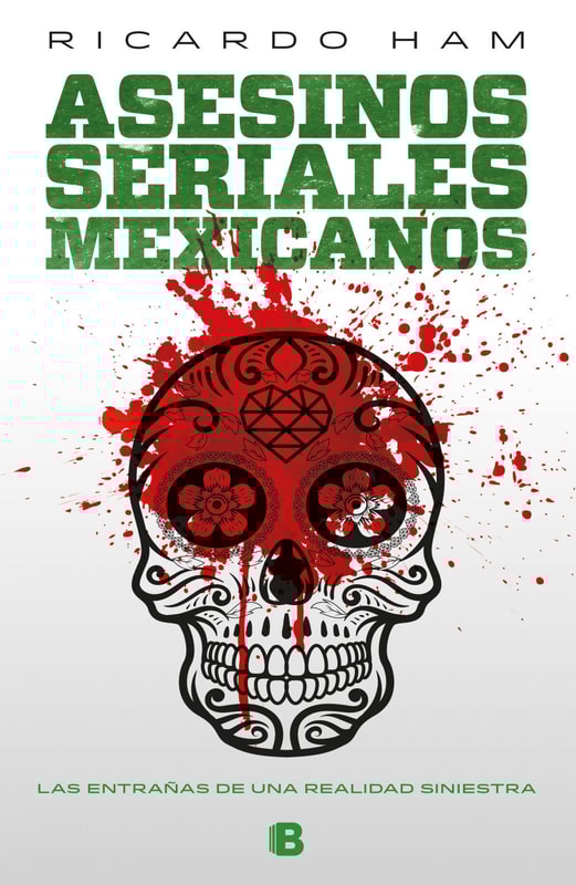 Asesinos seriales mexicanos